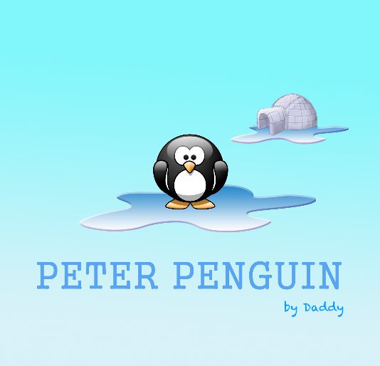 Ver Peter Penguin por Daddy