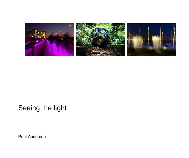 View Seeing the light by Paul Anderson
