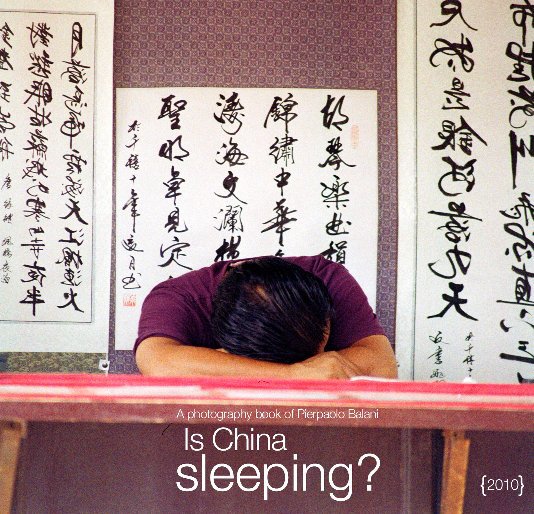 View Is China Sleeping? by Pierpaolo Balani
