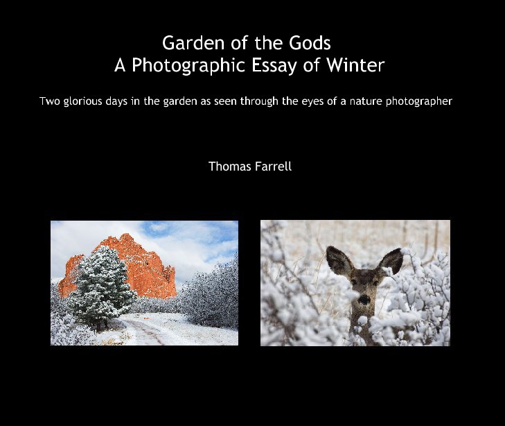 View Garden of the Gods 
A Photographic Essay of Winter by Thomas Farrell