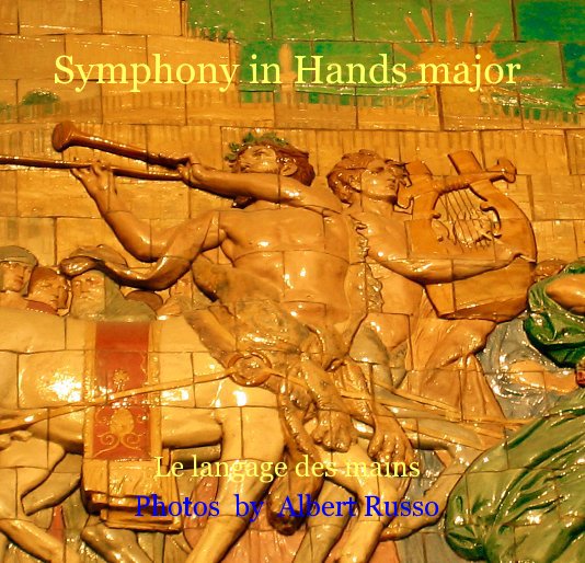 View Symphony in Hands major by Photos by Albert Russo