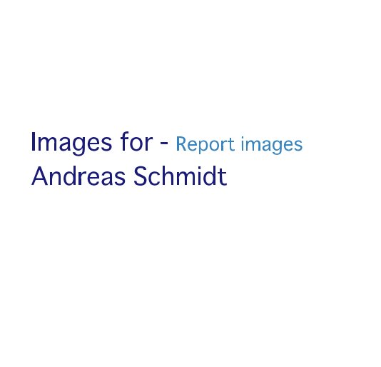 Images for - Report images nach Andreas Schmidt anzeigen