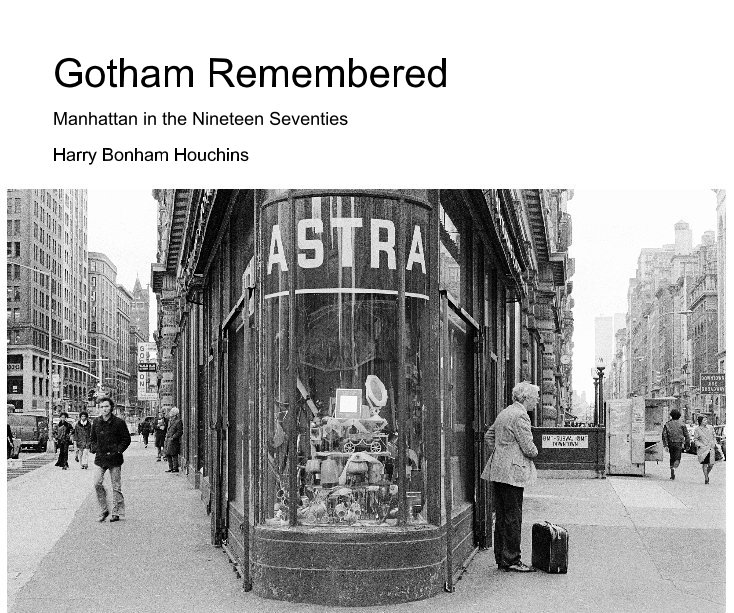 View Gotham Remembered by Harry Bonham Houchins