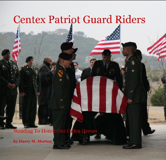 Visualizza Centex Patriot Guard Riders di Harry M. Morton