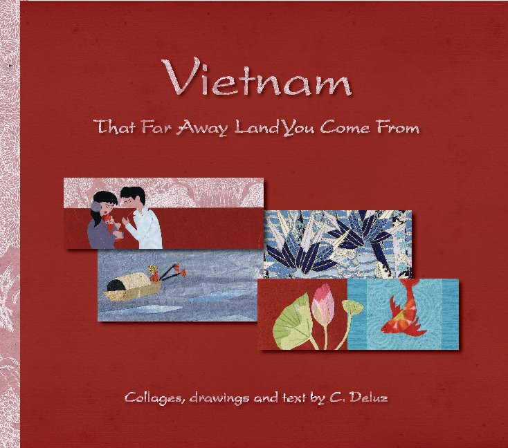 View Vietnam by Catherine Deluz