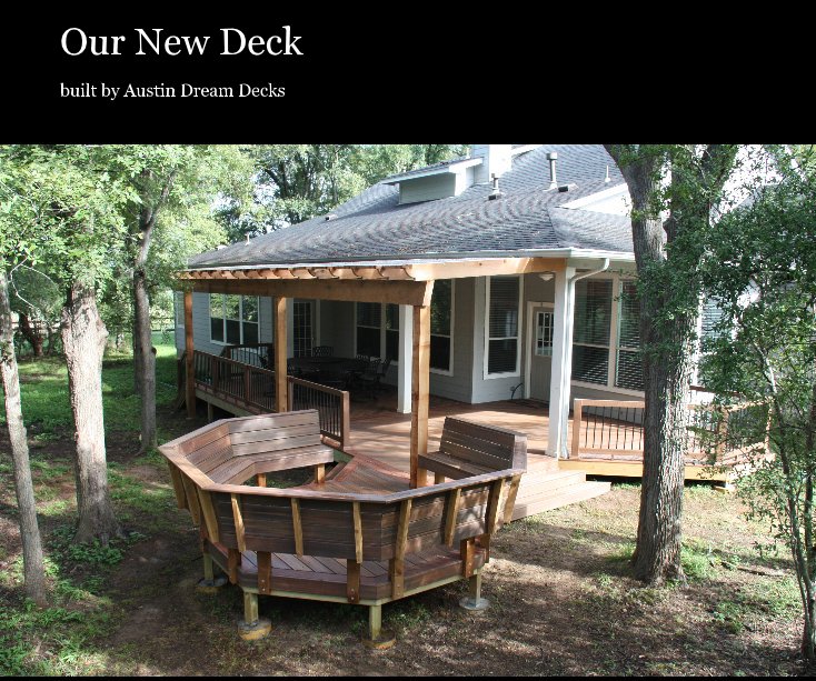 Ver Our New Deck por built by Austin Dream Decks