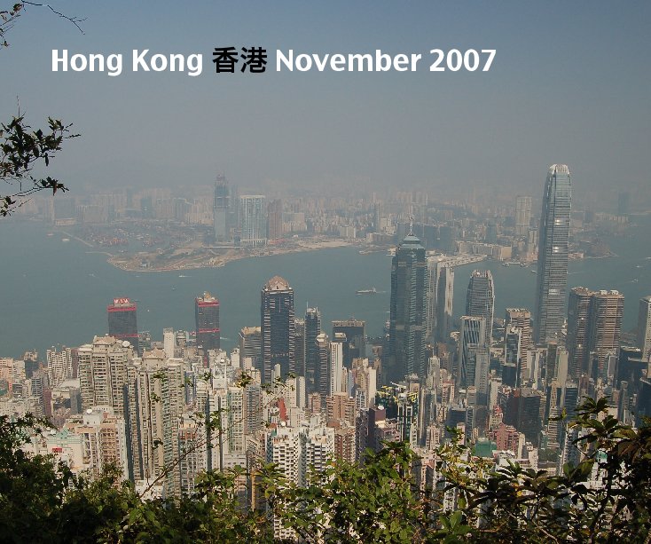 View Hong Kong - November 2007 by Rob Young