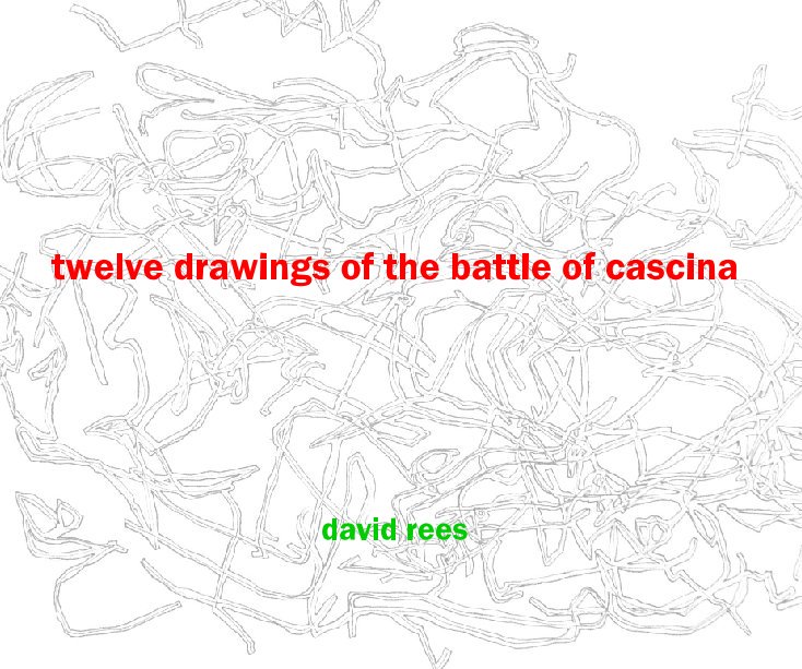 Ver twelve drawings of the battle of cascina por anotherdave