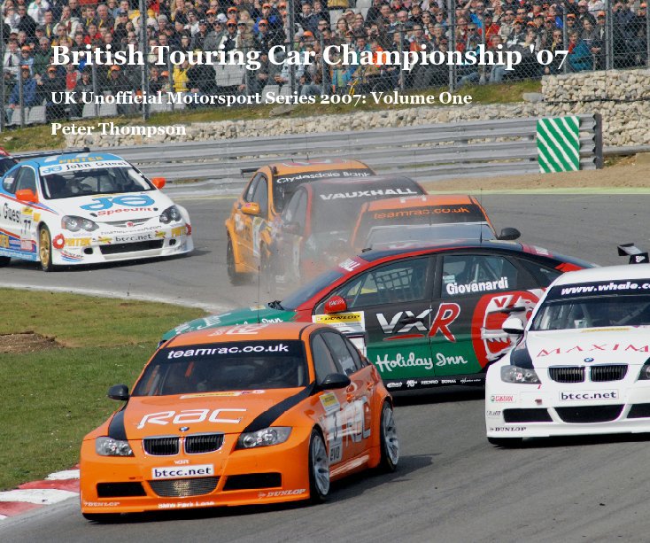 Ver British Touring Car Championship '07 por Peter Thompson