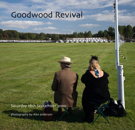 Bekijk Goodwood Revival op photography by Alex anderson