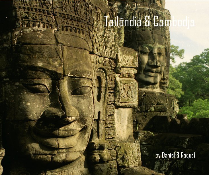 Ver TailÃ¢ndia & Cambodja by Daniel & Raquel por danielff