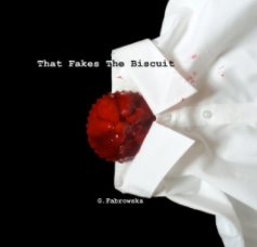 That Fakes The Biscuit book cover