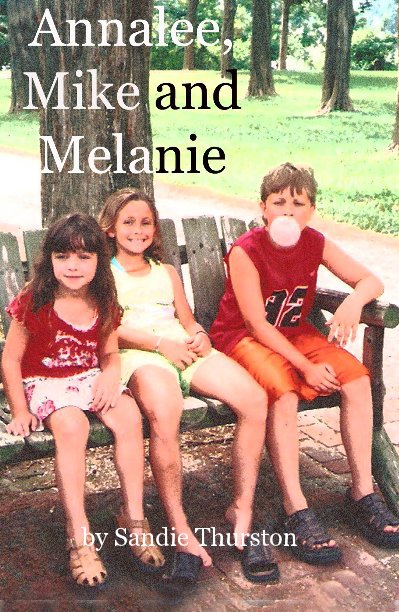 View Annalee, Mike and Melanie by Sandie Thurston