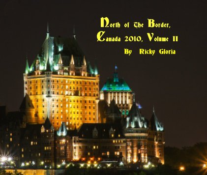 North of The Border, Canada 2010, Volume II book cover