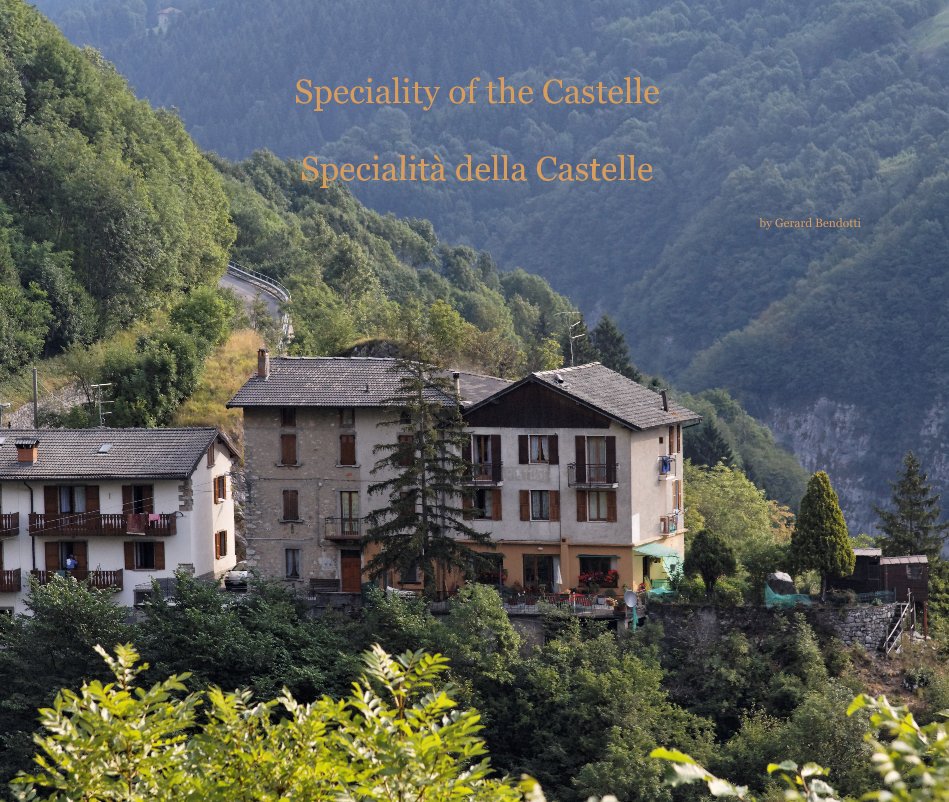 Bekijk Speciality of the Castelle op Gerard Bendotti