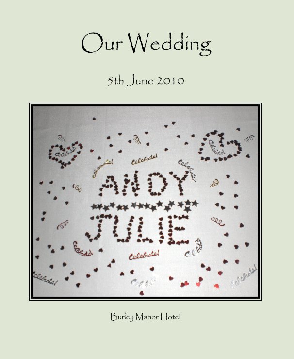 View Our Wedding by Mrs Julie Laslett