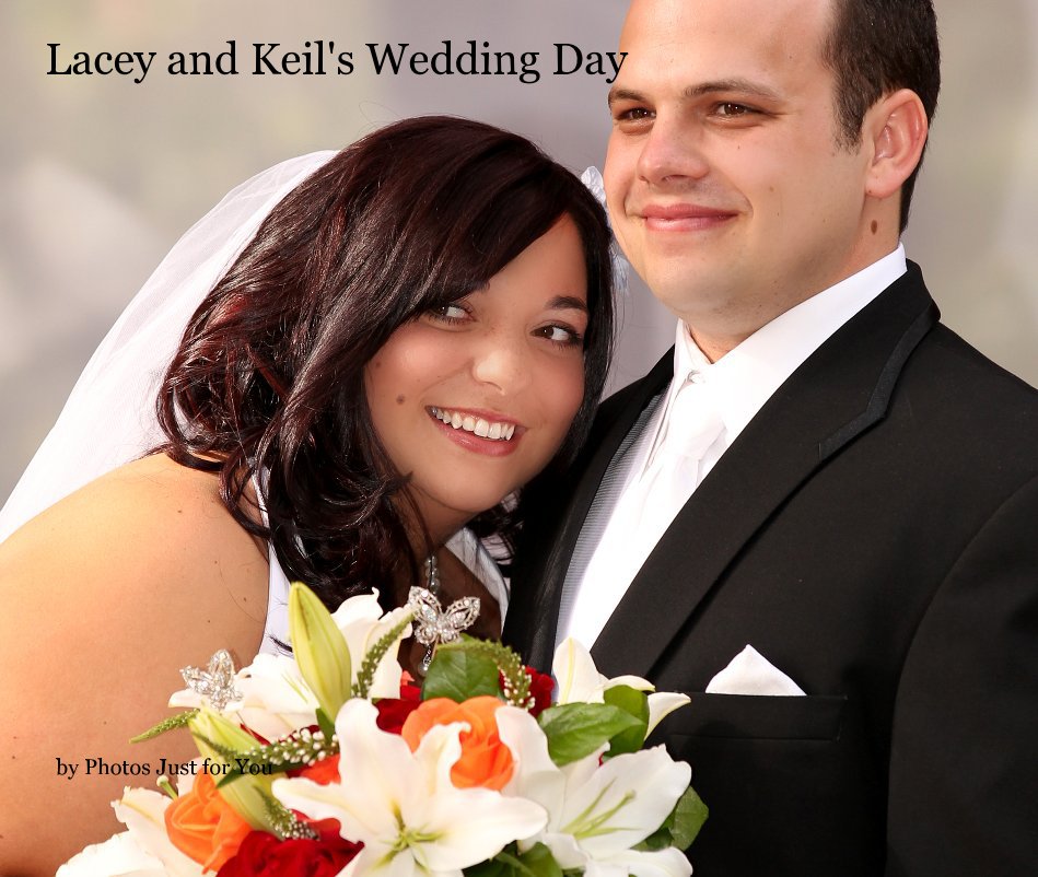 View Lacey and Keil's Wedding Day by Photos Just for You