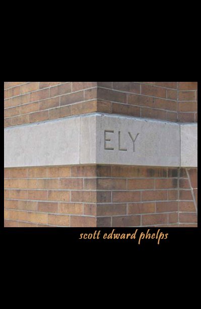 View Ely by scott edward phelps