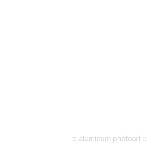 Bekijk :: aluminum photoart :: op coreyweiner