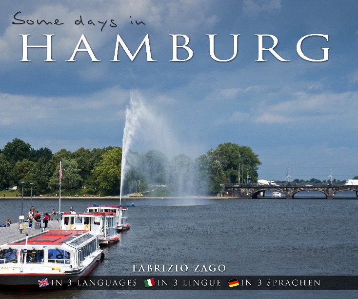 View Some days in Hamburg by Fabrizio Zago