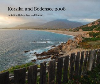 Korsika und Bodensee 2008 book cover