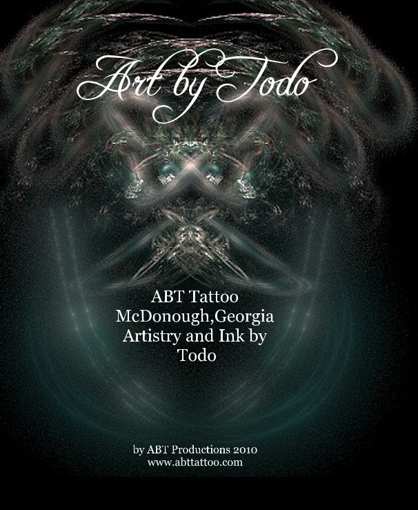 View Art by Todo by ABT Productions 2010 www.abttattoo.com