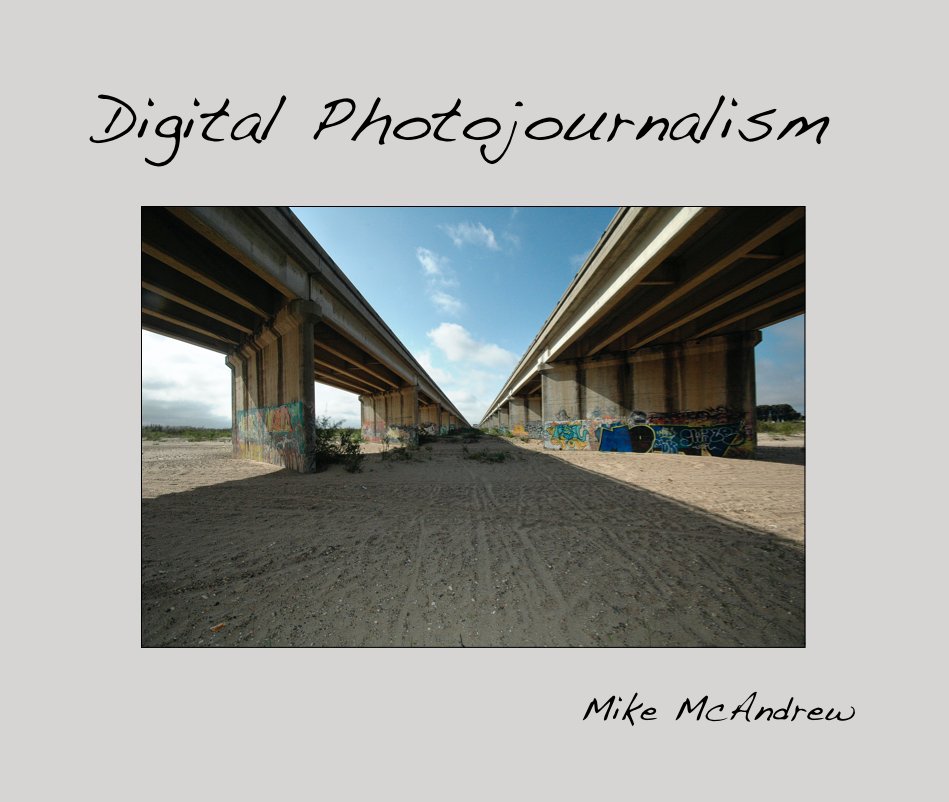 View Digital Photojournalism by Mike McAndrew