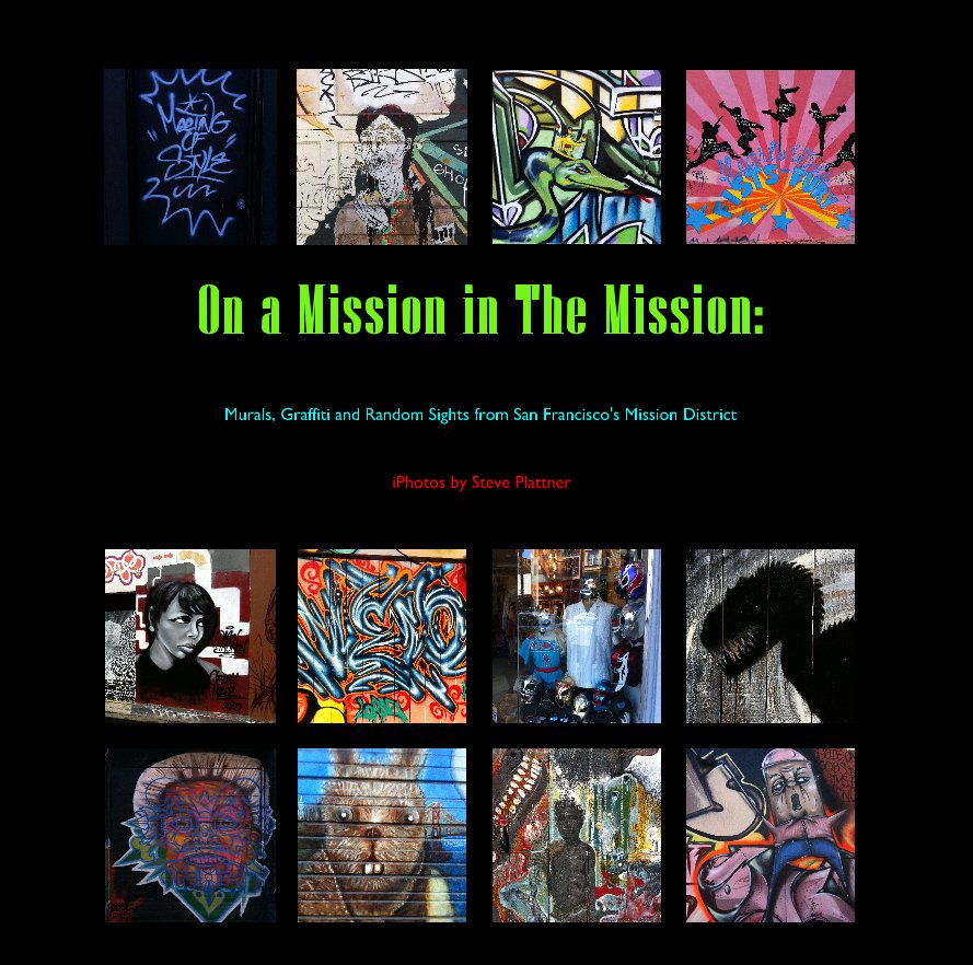 View On a Mission in The Mission: by iPhotos by Steve Plattner