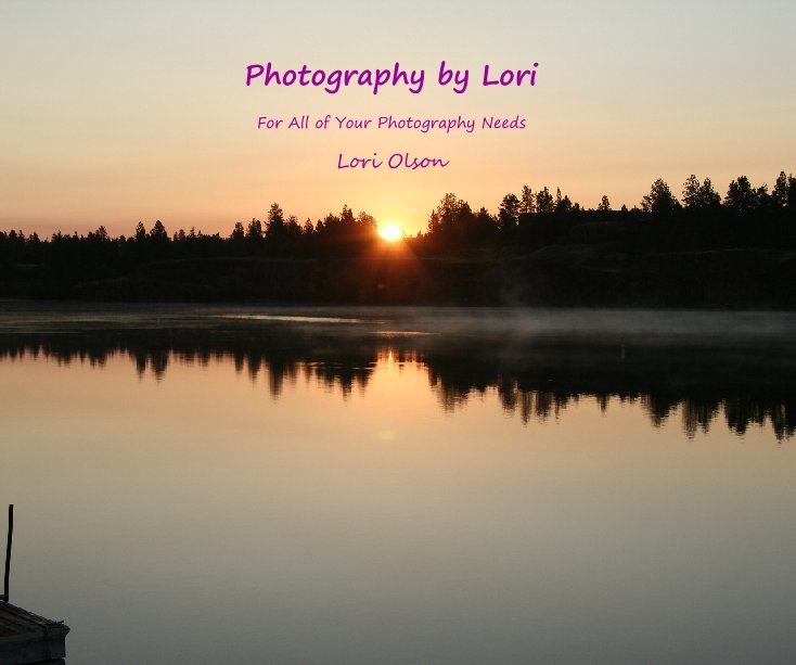 View Photography by Lori by Lori Olson