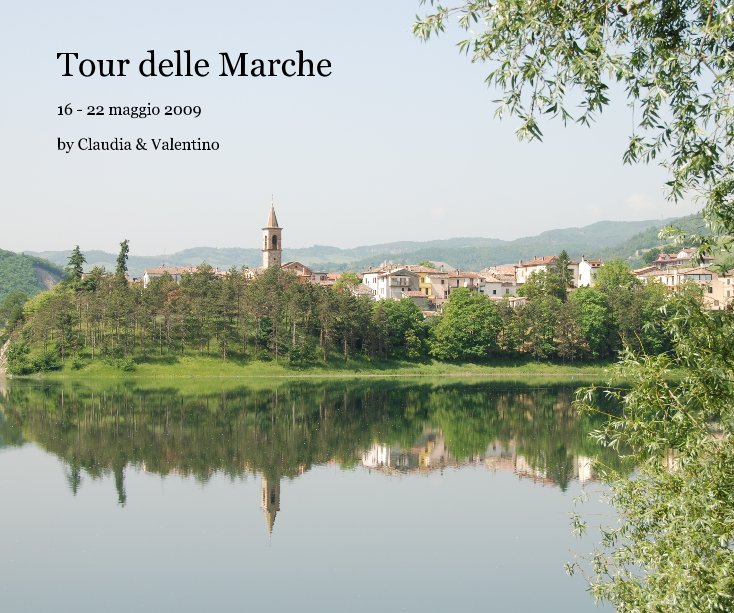 View Tour delle Marche by Claudia & Valentino