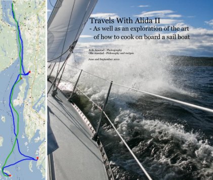 Travels With Alida II - As well as an exploration of the art of how to cook on board a sail boat book cover