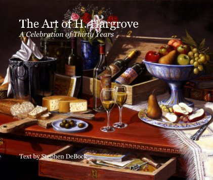 The Art of H. Hargrove A Celebration of Thirty Years Text by Stephen DeBock book cover