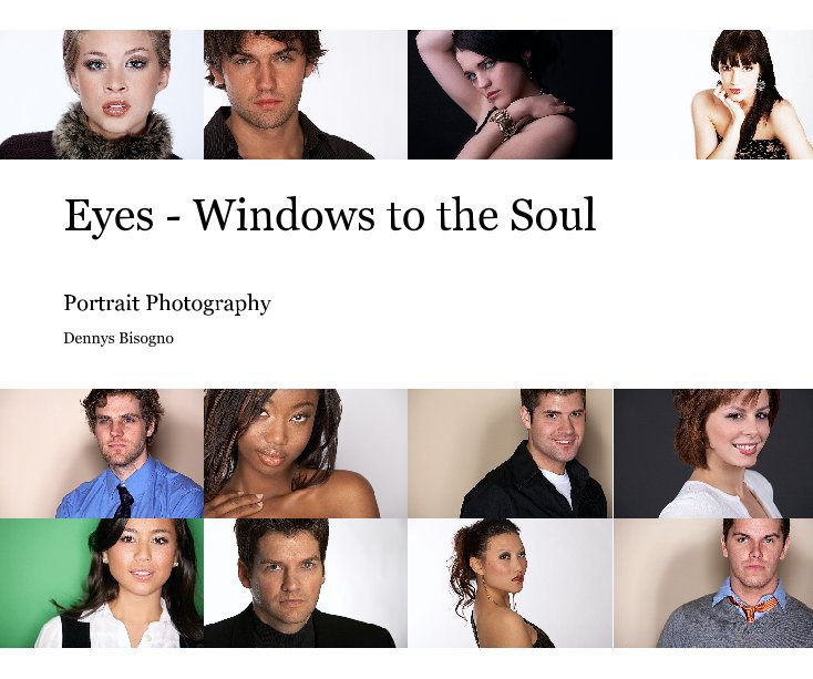 View Eyes - Windows to the Soul by Dennys Bisogno