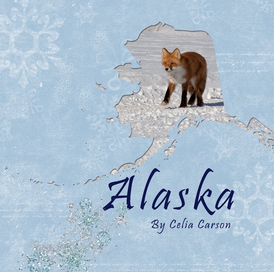 View Alaska by Celia Carson