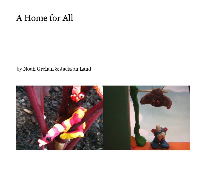 View A Home for All by Noah Grehan & Jackson Land