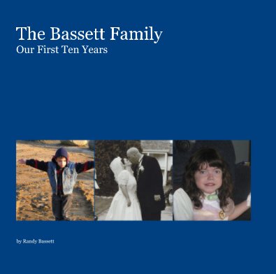 The Bassett Family Our First Ten Years book cover