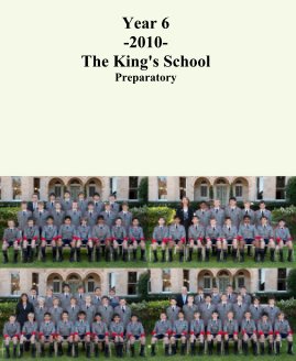 Year 6 -2010- The King's School Preparatory book cover