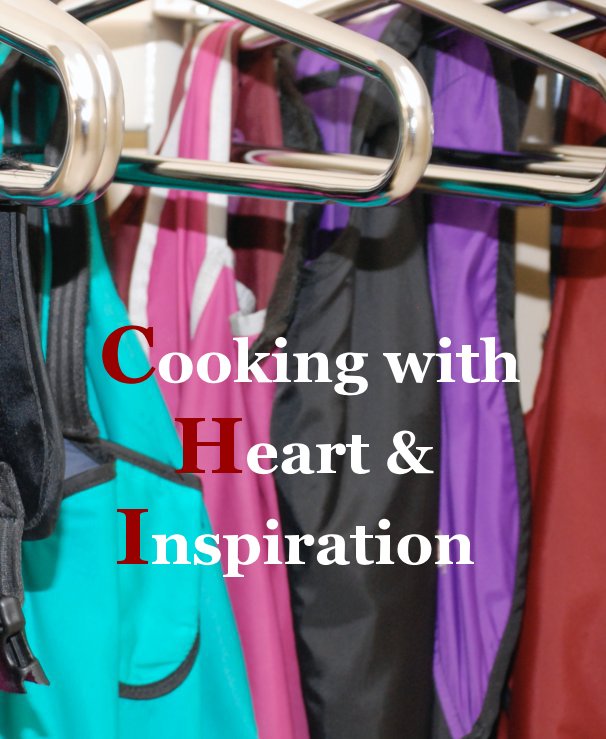 View Cooking with Heart & Inspiration by employees and colleagues of the Colorado Heart Institute