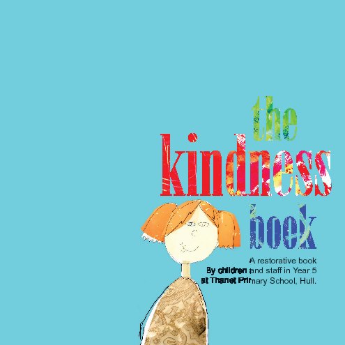 View The Kindness Book by Children at Thanet Primary