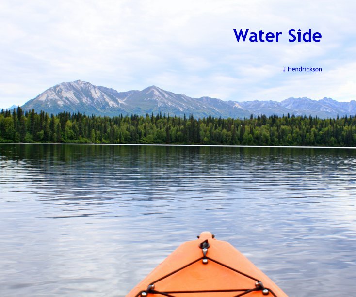 Ver Water Side por J Hendrickson