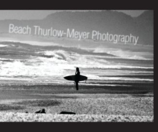 Beach Thurlow-Meyer Photography book cover