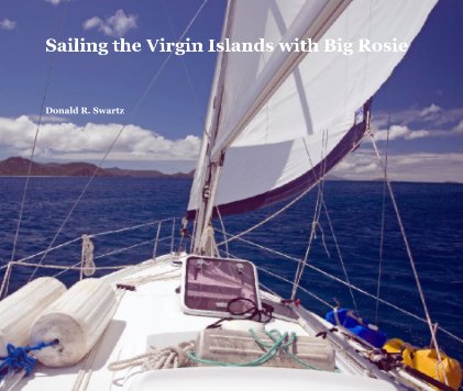 Sailing the Virgin Islands with Big Rosie book cover