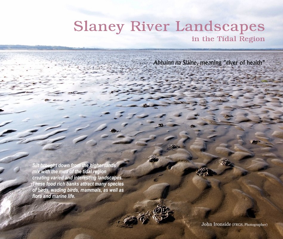 Visualizza Slaney River Landscapes in the Tidal Region di John Ironside, Photographer