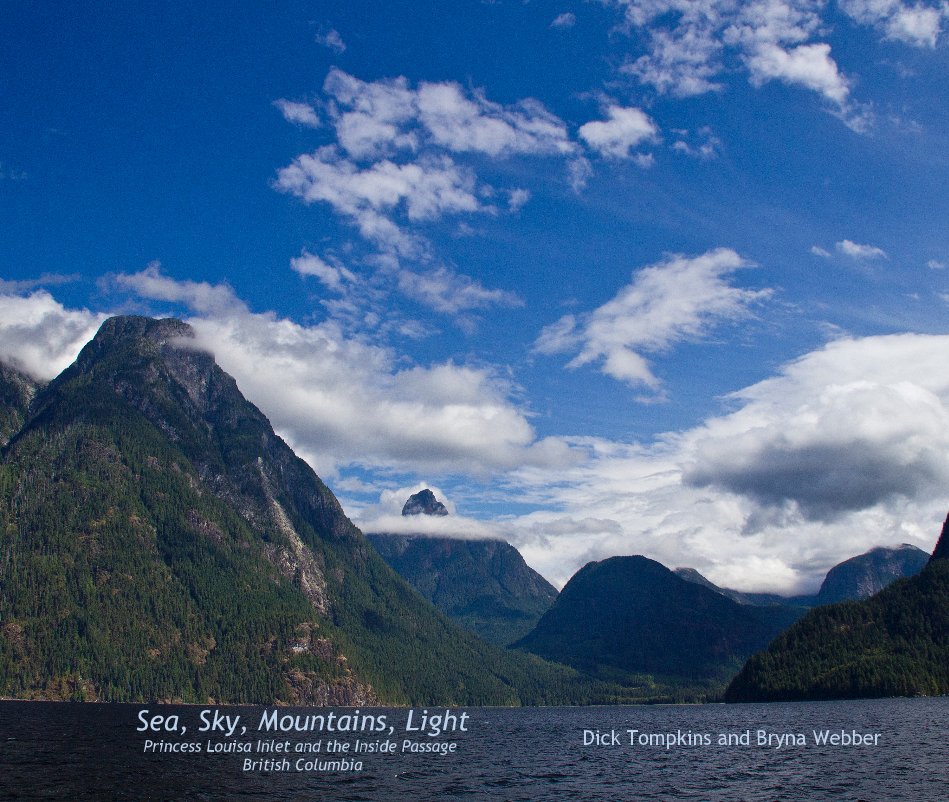 View Sea, Sky, Mountains, Light by Dick Tompkins and Bryna Webber