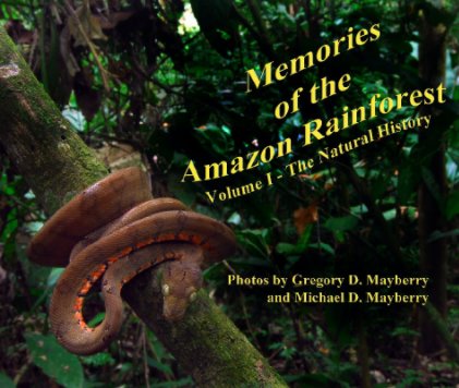 Memories of the Amazon Rainforest   Volume I - The Natural History book cover