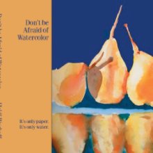 Don't be Afraid of Watercolor book cover