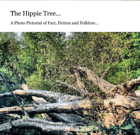 View The Hippie Tree by Joseph C. Campbell