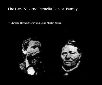 The Lars Nils and Pernella Larson Family book cover