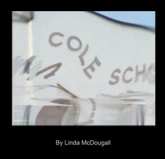Cole School Demolition book cover
