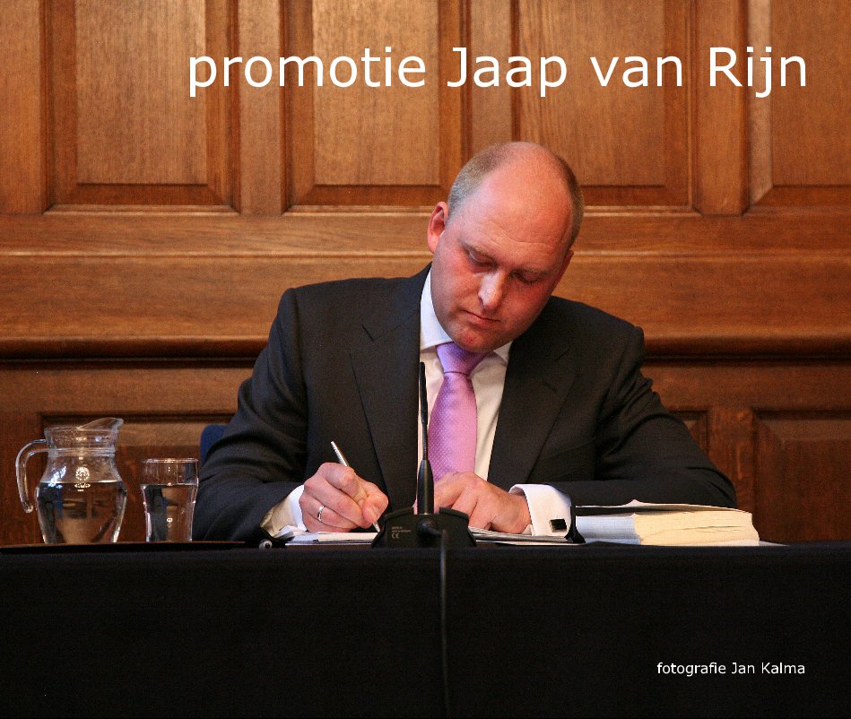 View promotie Jaap van Rijn by Jan Kalma